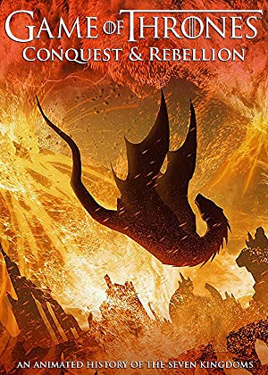 Game of Thrones – Conquest & Rebellion: An Animated History of the Seven Kingdoms